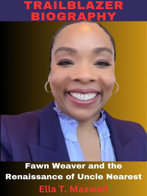 Title details for Trailblazer Biography by Ella T. Maxwell - Available